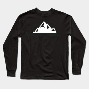 Find Your Peace In The Mountains Design Long Sleeve T-Shirt